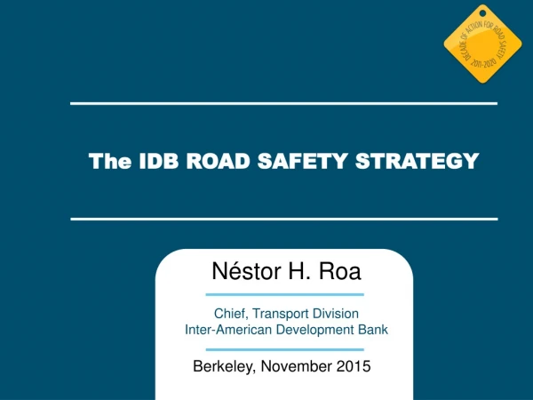 The IDB ROAD SAFETY STRATEGY