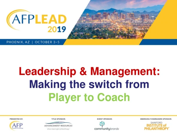 Leadership &amp; Management:  Making the switch from  Player to Coach