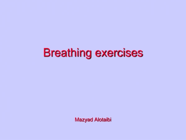 Breathing exercises Mazyad Alotaibi