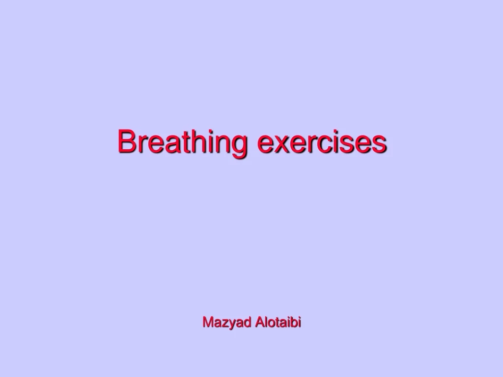 breathing exercises mazyad alotaibi