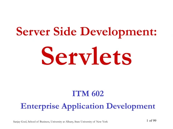 Server Side Development:  Servlets