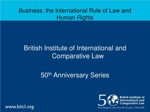 Business, the International Rule of Law and Human Rights