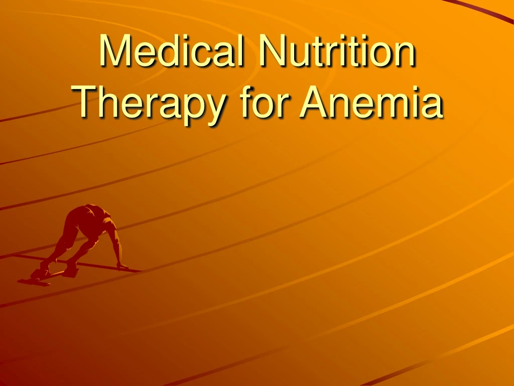 medical nutrition therapy for anemia