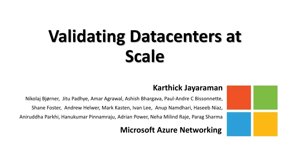 validating datacenters at scale