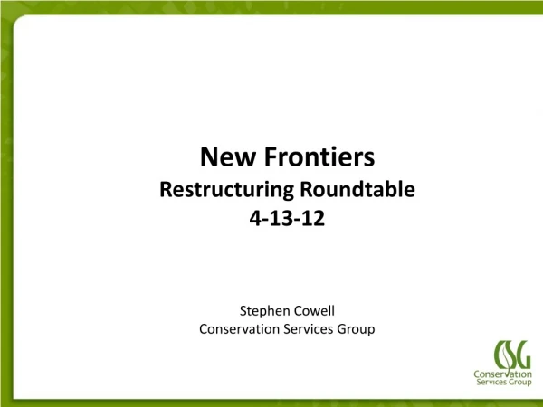 New Frontiers Restructuring Roundtable 4-13-12