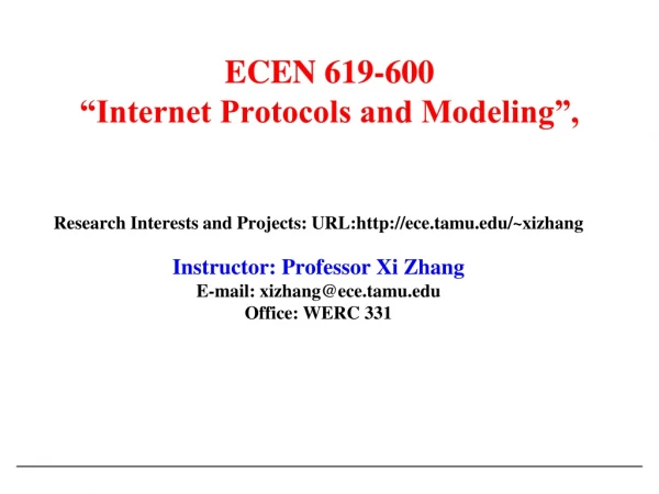 ECEN 619-600  “Internet Protocols and Modeling”,