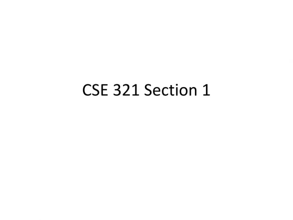CSE 321 Section 1