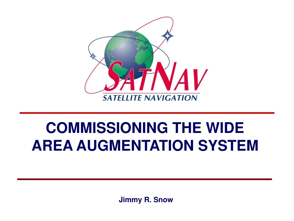 commissioning the wide area augmentation system