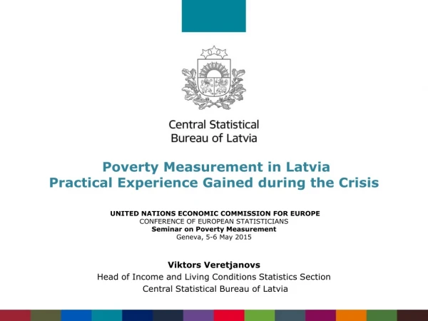 Poverty Measurement in Latvia Practical Experience Gained during the Crisis