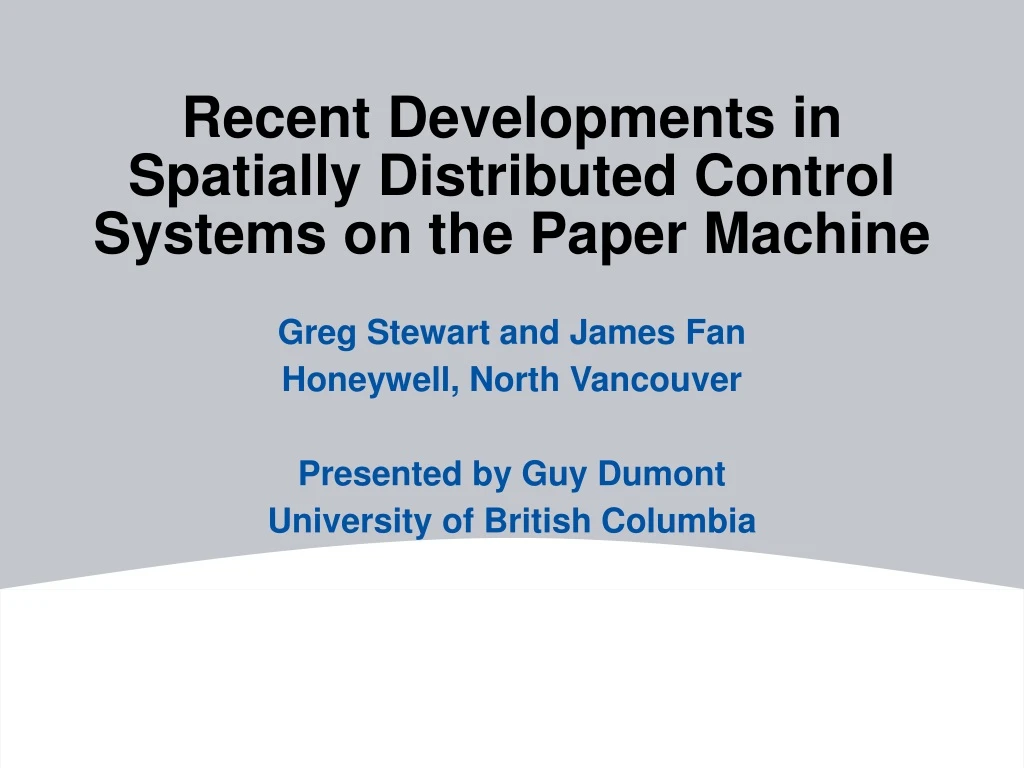 recent developments in spatially distributed control systems on the paper machine