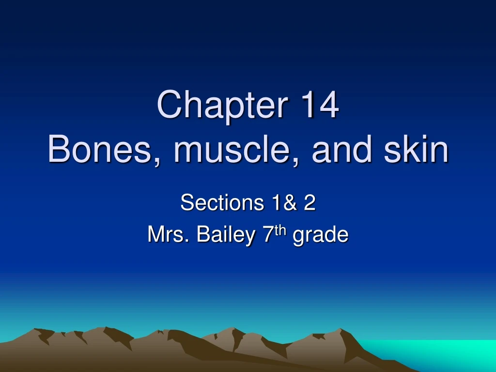 chapter 14 bones muscle and skin