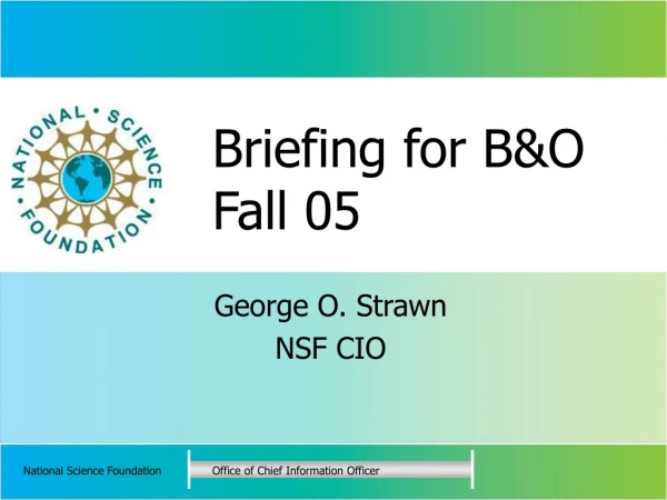 Briefing for B&amp;O Fall 05