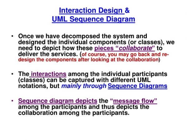 Interaction Design  &amp; UML Sequence Diagram