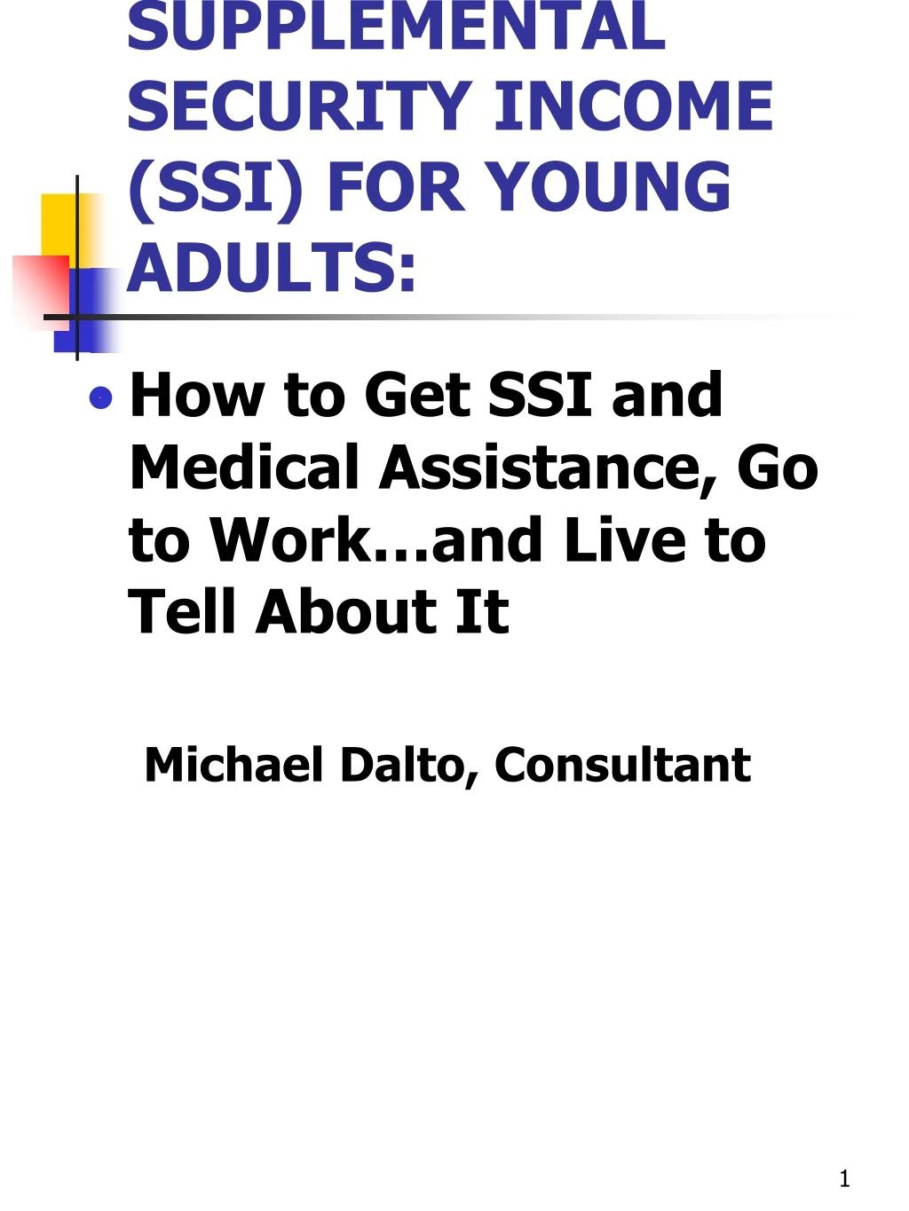 PPT - SUPPLEMENTAL SECURITY INCOME (SSI) FOR YOUNG ADULTS: PowerPoint ...