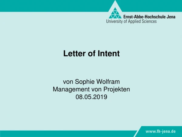 Letter  of Intent von Sophie  Wolfram Management von Projekten 08.05.2019