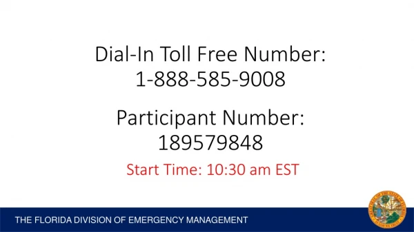 Dial-In Toll Free Number: 1-888-585-9008  Participant Number: 189579848 Start Time:  10:30 am  EST