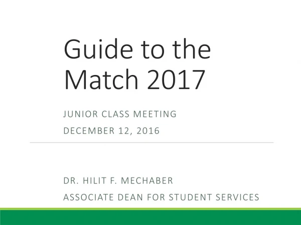Guide to the Match 2017