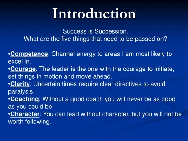 Success is Succession. What are the five things that need to be passed on?