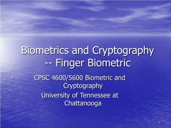 Biometrics and Cryptography -- Finger Biometric