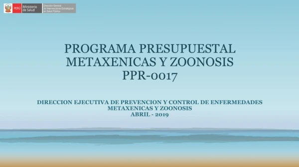 PROGRAMA PRESUPUESTAL  METAXENICAS Y ZOONOSIS PPR-0017