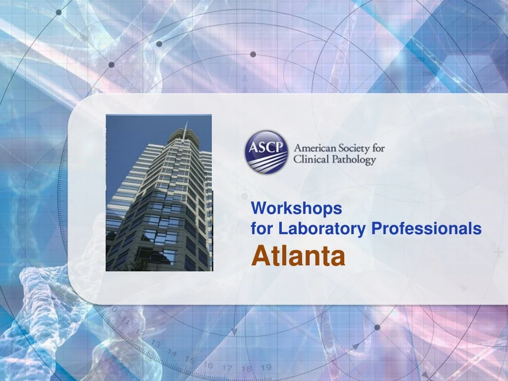 workshops for laboratory professionals atlanta