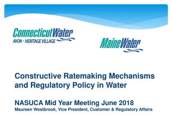 Constructive Ratemaking Mechanisms and Regulatory Policy in Water