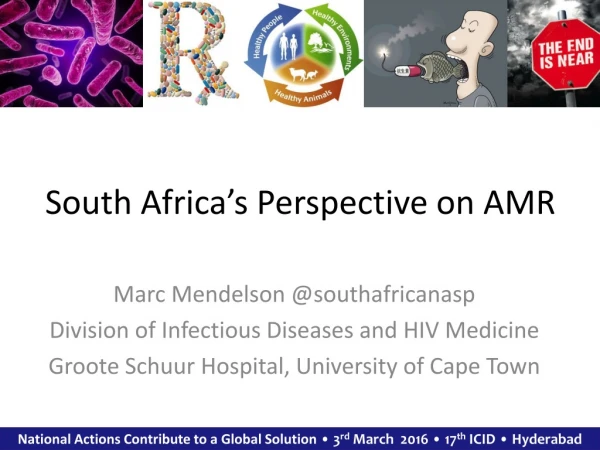 South Africa ’ s Perspective on AMR