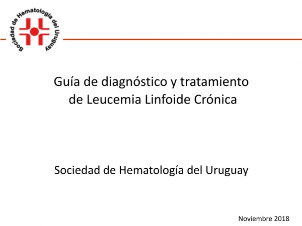 Guía de diagnóstico y tratamiento  de Leucemia Linfoide Crónica