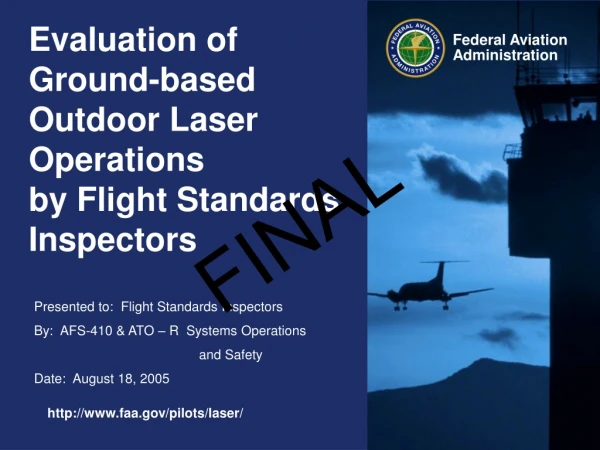 Evaluation of Ground-based Outdoor Laser Operations   by Flight Standards Inspectors