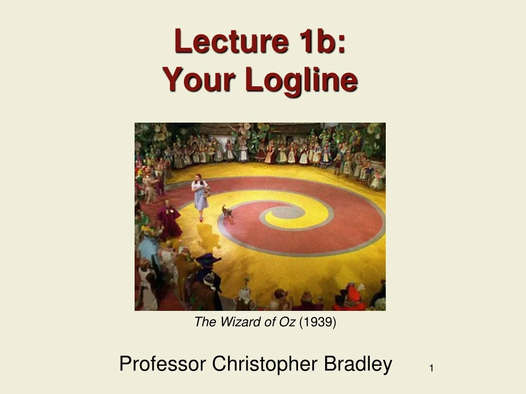 lecture 1b your logline