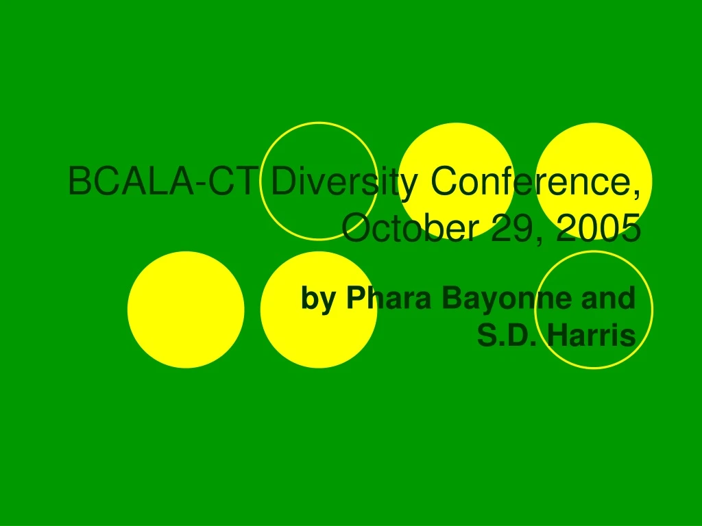 bcala ct diversity conference october 29 2005