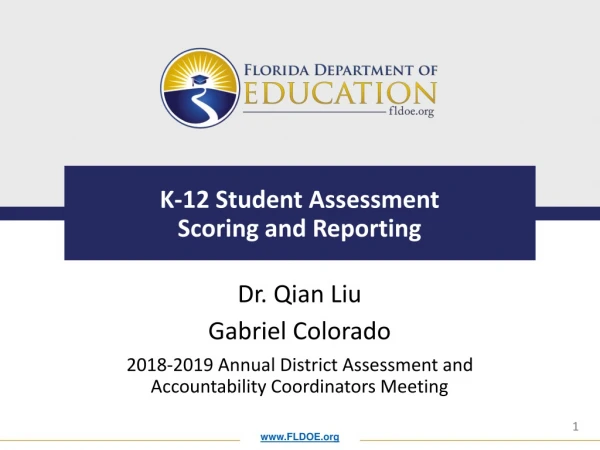 K-12 Student Assessment  Scoring and Reporting