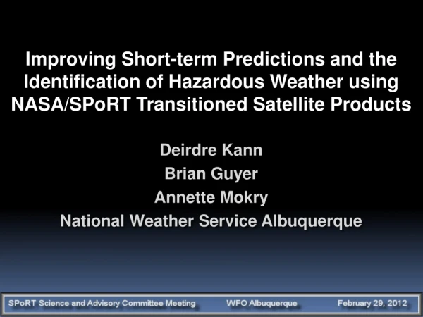 Deirdre Kann Brian Guyer Annette  Mokry National Weather Service Albuquerque