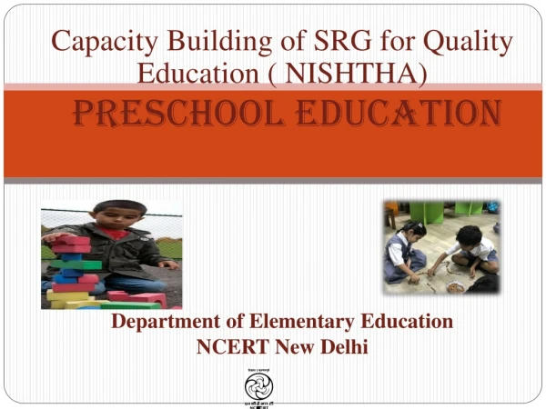 Capacity Building of SRG for Quality Education ( NISHTHA) Preschool Education