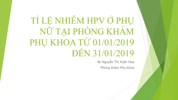 TỈ LỆ NHIỄM HPV Ở PHỤ NỮ TẠI PHÒNG KHÁM PHỤ KHOA TỪ 01/01/2019 ĐẾN 31/01/2019
