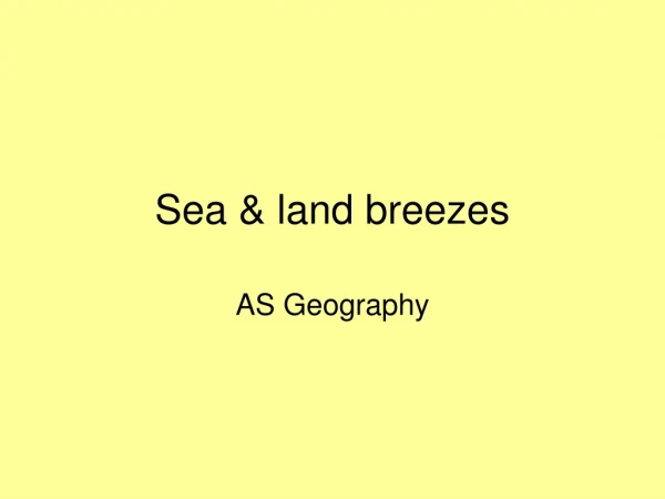 Sea &amp; land breezes