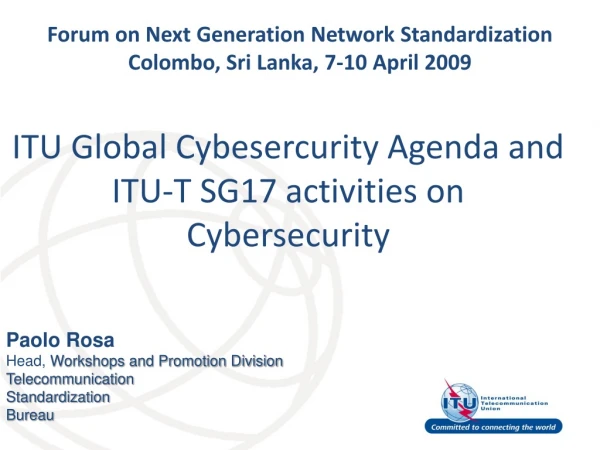 Forum on Next Generation Network Standardization Colombo, Sri Lanka, 7-10 April 2009
