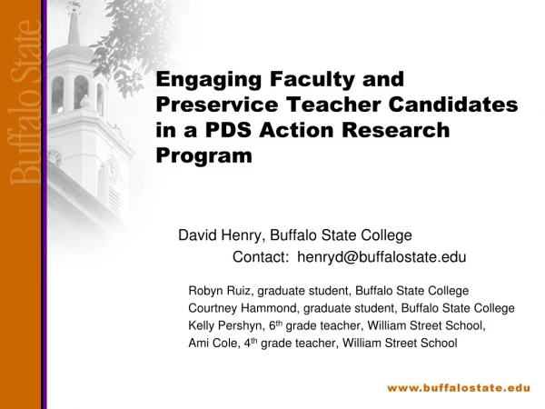 Engaging Faculty and Preservice Teacher Candidates   in a PDS Action Research Program