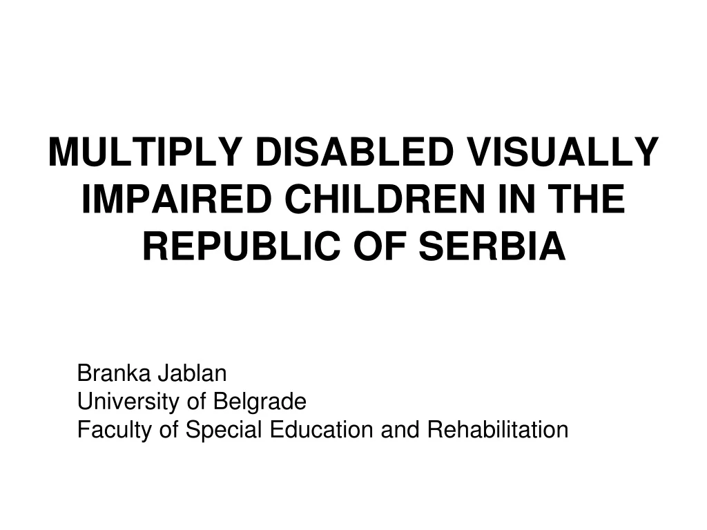 multiply disabled visually impaired children in the republic of serbia