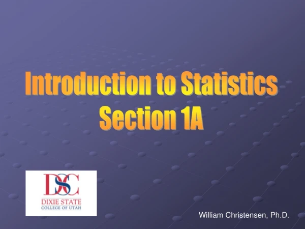 Introduction to Statistics Section 1A