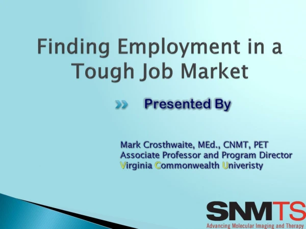 Finding Employment in a Tough Job Market