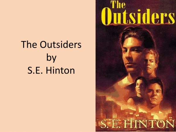 The Outsiders by S.E. Hinton