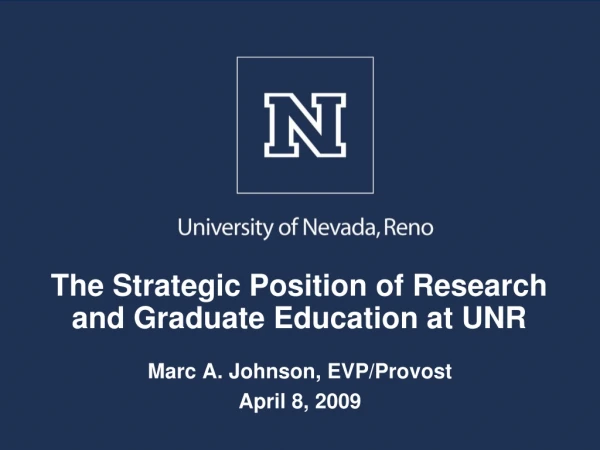 The Strategic Position of Research and Graduate Education at UNR