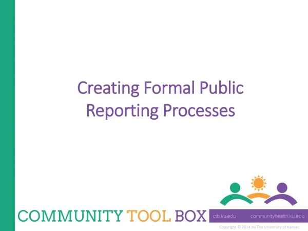 Creating Formal Public Reporting Processes
