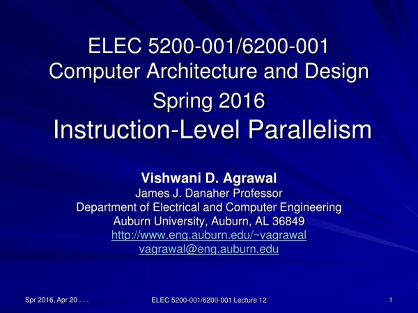 ELEC 5200-001/6200-001 Computer Architecture and Design Spring 2016  Instruction-Level Parallelism