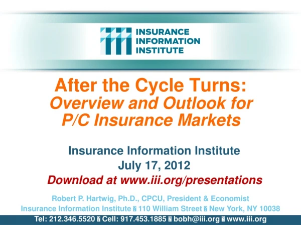 After the Cycle Turns: Overview and Outlook for  P/C Insurance Markets