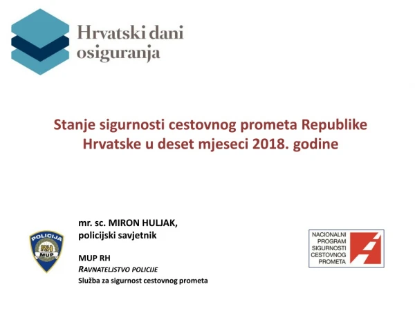 Stanje sigurnosti cestovnog  prometa Republike Hrvatske  u deset mjeseci 2018.  godine