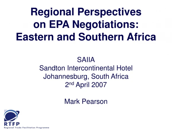 Regional Perspectives on EPA Negotiations: Eastern and Southern Africa SAIIA