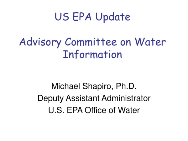 US EPA Update Advisory Committee on Water Information