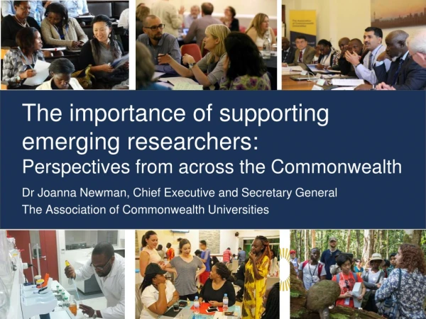 The importance of supporting emerging researchers: Perspectives from across the Commonwealth